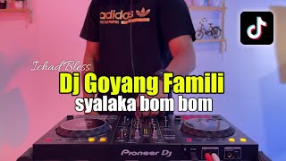 DJ SHAKALAKA BOOM BOOM TIKTOK - DJ GOYANG FAMILY VIRAL TIKTOK 2023