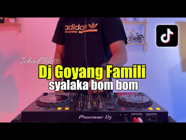 DJ SHAKALAKA BOOM BOOM TIKTOK - DJ GOYANG FAMILY VIRAL TIKTOK 2023 class=