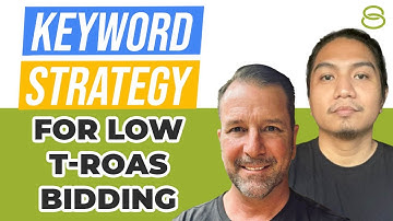 🚀 Quick Guide on Keyword Strategy for Low Target ROAS Bidding