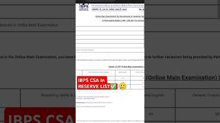 IN RESERVE LIST OF IBPS CSA 🥲
