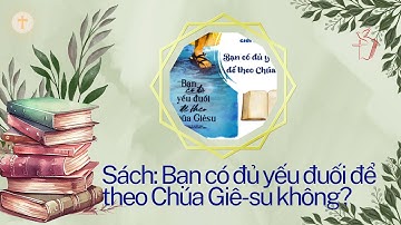 Sách: Bạn có đủ yếu đuối để theo Chúa Giê su không?