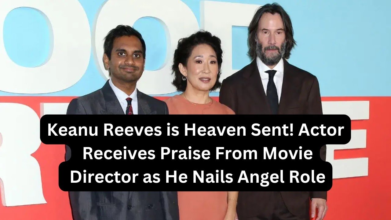 Keanu Reeves is Heaven Sent! Actor Receives Praise From Movie Director as He Nails Angel Role