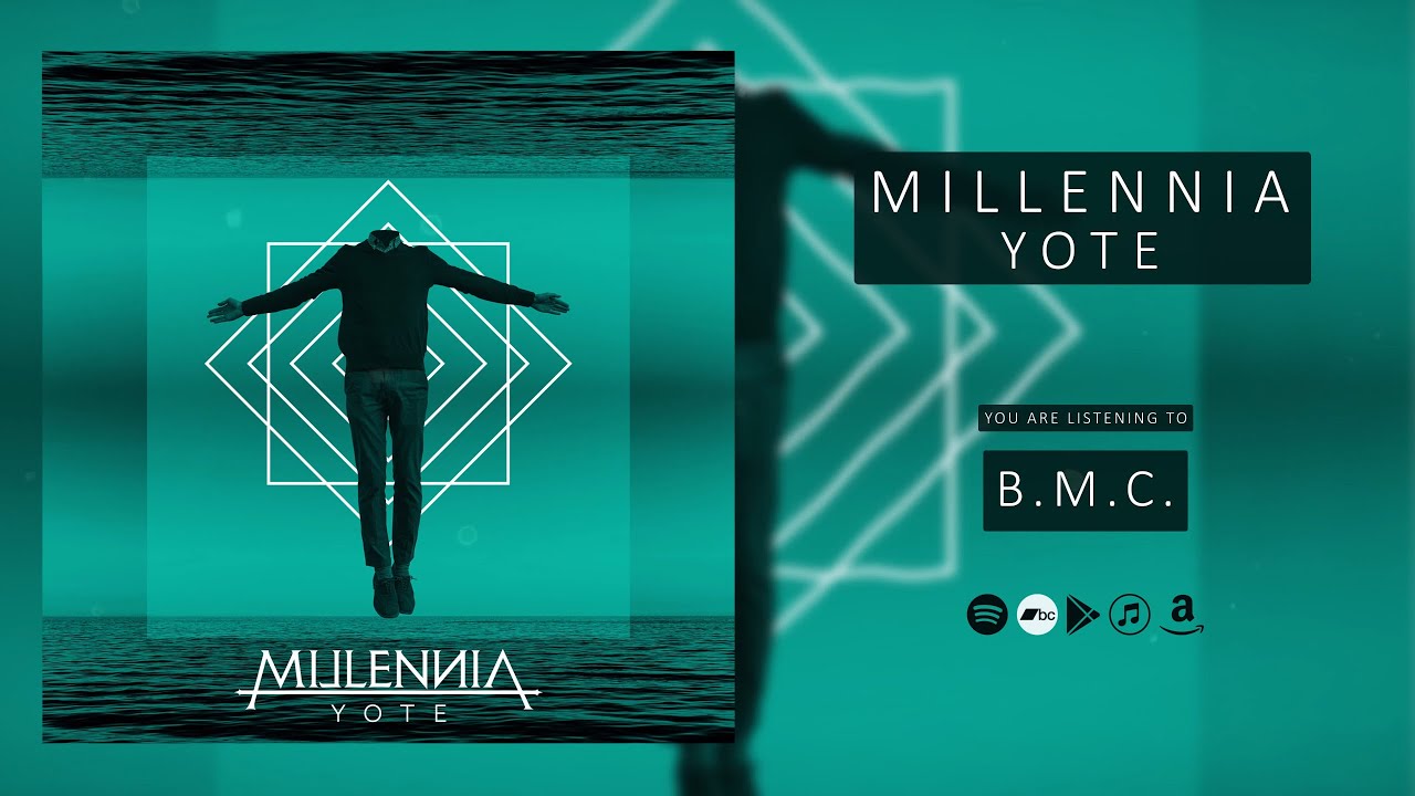 Watch MILLENNIA - B.M.C. on YouTube Watch MILLENNIA - B.M.C. on YouTube