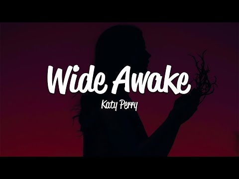 Katy Perry - Wide Awake