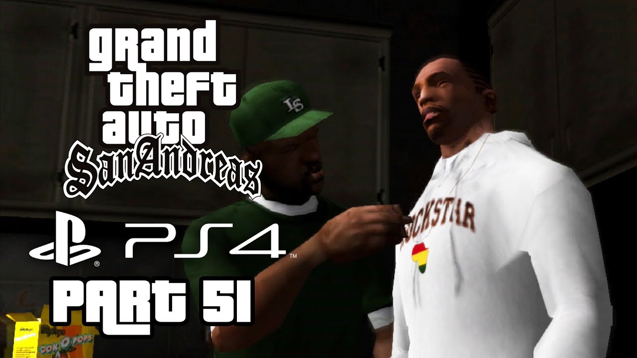 Grand Theft Auto San Andreas PS4 Gameplay Walkthrough Part 51 - GROVE 4 ...