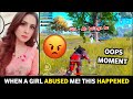 WHEN A GIRL "ABUSED" ME | PUBG MOBILE OOPS MOMENTS