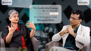 The Leadership Lounge with Antony Alex | Season 2 | Ep. 3 | Sheenam Ohrie