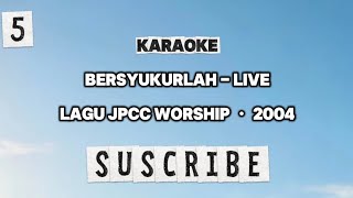 Karaoke : Bersyukurlah 