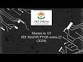 Motion in 1D, JEE MAINS PYQS series.22 (2024)