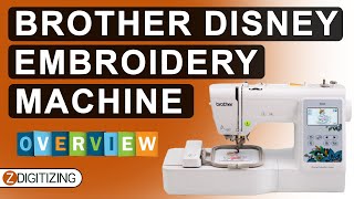 BROTHER DISNEY PE550D EMBROIDERY MACHINE | Brother Embroidery Machine | Zdigitizing