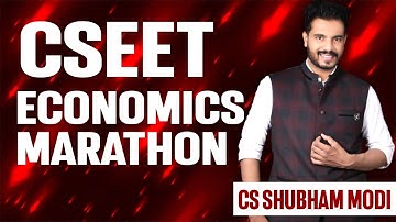 FREE CSEET July 21 | Economics Marathon | CS Shubham Abad