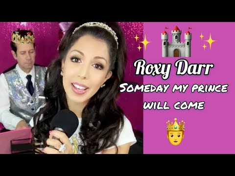 Someday My Prince Will Come - Snow White (Cover by Roxy Darr)