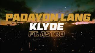 KLYDE - Padayon lang (feat. A$tro)