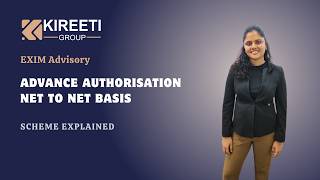 Details Advance Authorisation - Net to Net Basis Explained, Import Export Related, Kireeti Group, Kireeti Update
