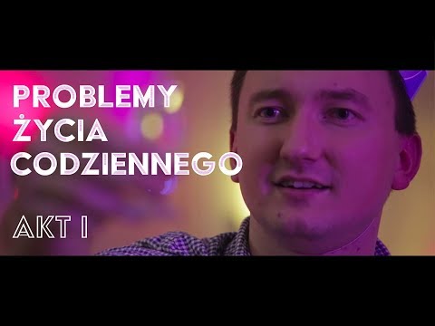 Problemy Życia Codziennego - AKT 1