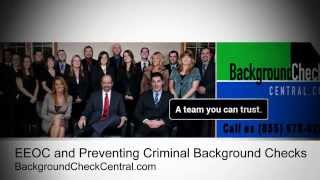 EEOC and Preventing Criminal Background Checks | BackgroundCheckCentral.com