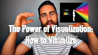 The Power of Visualization: How to Visualize and Reprogram Your Subconscious Mind