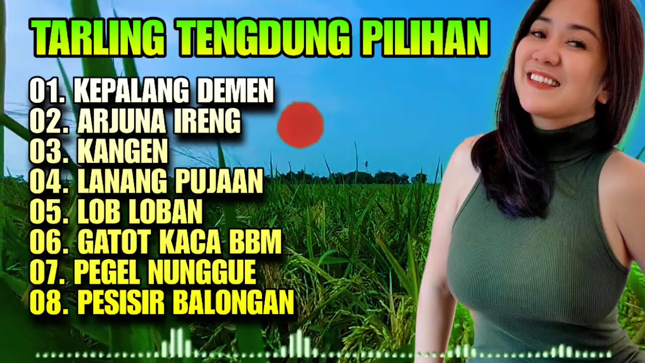 TARLING TENGDUNG PILIHAN || 8 LAGU TARLING CIREBONAN SERING DIPUTAR