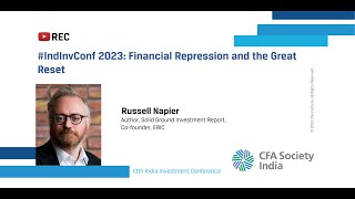 13th #IndInvConf | Financial Repression and the Great Reset | Russell Napier