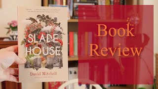 Slade House - David Mitchell - Book Review - Foreshadowing Beauty