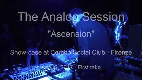 The Analog Session - Ascension (Live at Combo Social Club) 1st take