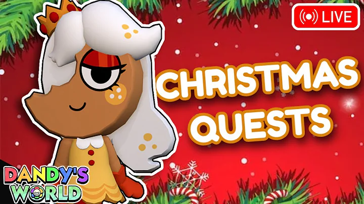 DANDY'S WORLD - CHRISTMAS QUESTS WITH YOU!