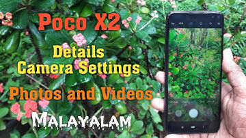 #PocoX2 #Camerasettings Poco X2 Camera Settings | Take Better Photos and Videos in Poco X2 Malayalam