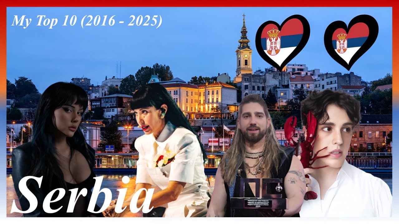 🇷🇸 Serbia in Eurovision 2016 - 2025: MY TOP 10 (w/ comments)