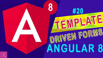 🔥Template Driven Forms in Angular 8 [Tutorial - 20]
