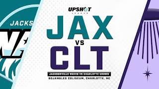 UPSHOT LEAGUE I CHARLOTTE CROWN VS. JACKSONVILLE WAVES (8-2-26)