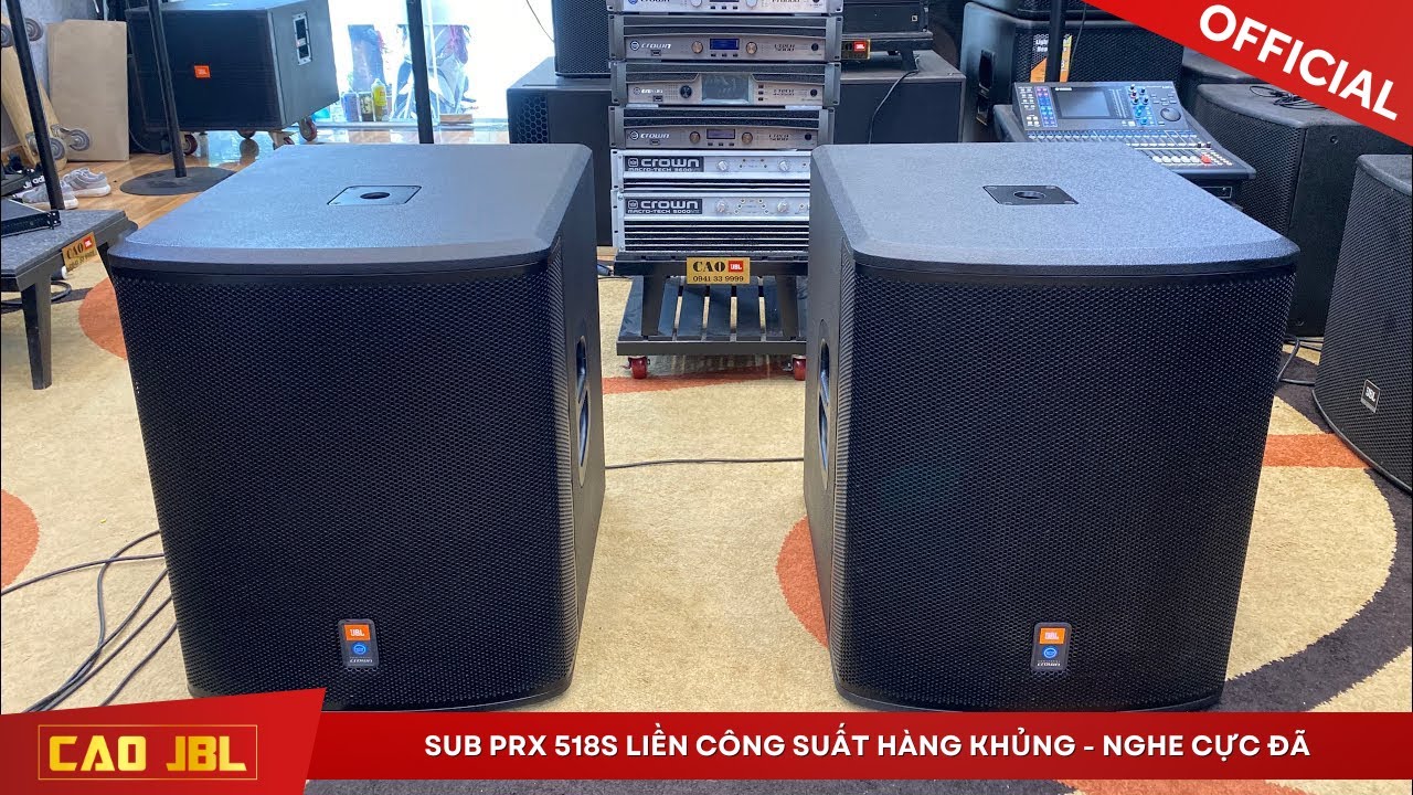 SUB PRX 518S liền công suất hàng khủng - nghe cực đã ll CAO JBL