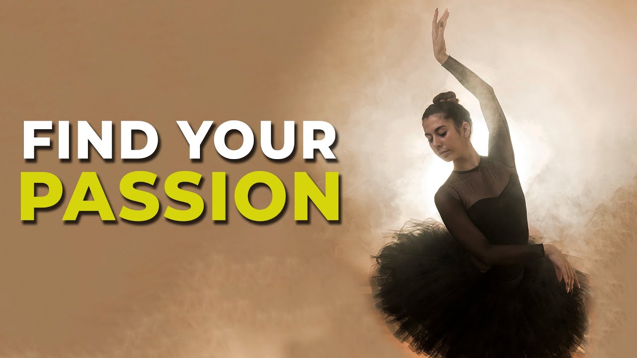 How to find what you Love | Powerful Inspiration for Successful Living