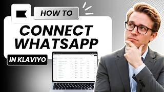 How to Connect WhatsApp in Klaviyo (Tested)