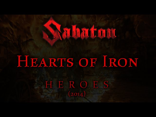 Sabaton - Hearts Of Iron