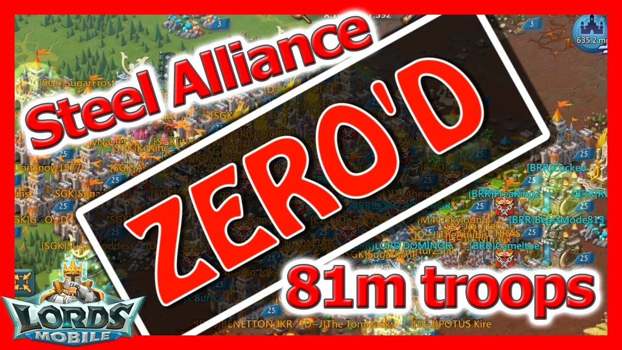 81mil Troops WIPED - Steel Alliance (SGK + D~J + BRR) - Lords Mobile