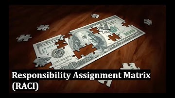 Responsibility Assignment Matrix RACI