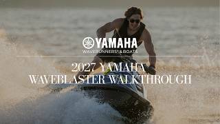 Walkthrough Yamaha's All-New 2027 WaveBlaster