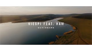 Details Viespi feat. Haw - Schimbare // Video oficial Guide