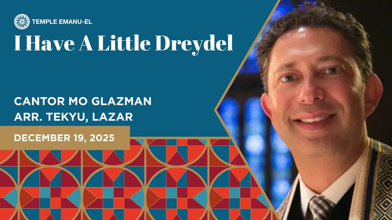 I Have A Little Dreydel | Cantor Mo Glazman | December 19, 2025