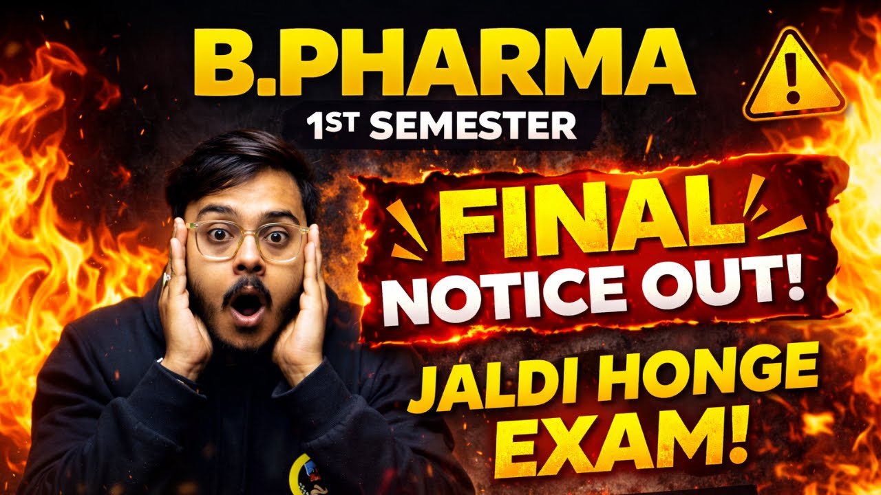 AKTU New Update 🚨 B. Pharma 1st Semester जल्दी ही होंगे exam 😳 Finally Notice आ गया है 😩 Punit Sir