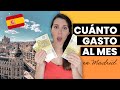 CUÁNTO CUESTA vivir en MADRID?? Mi COSTO DE VIDA en Madrid por mes | Ceci de Viaje