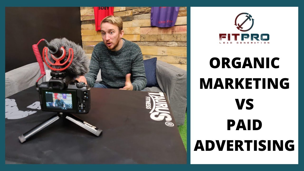 Organic Marketing Vs Paid Advertising