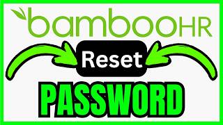 How To RESET BambooHR Password (QUICK & EASY) 2026
