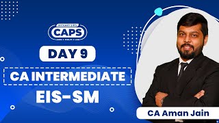 DAY 9 | CA Inter EIS-SM | Lecture 8 Ecom | CA Aman Jain | CAPS ACADEMY