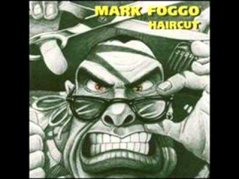 Mark Foggo - Haircut