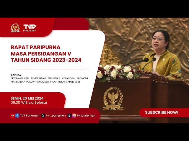 RAPAT PARIPURNA DPR RI KE-17 MASA PERSIDANGAN V TAHUN SIDANG 2023-2024 class=