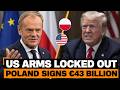 Poland SIGNS Europes Biggest Arms Loan - €43.7 Billion LOCKS 65% European, Lockheed OUT