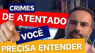 Details Crimes de Atentado ou de Empreendimento. Guide