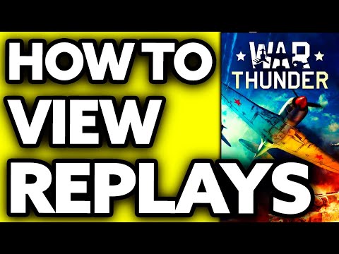 How To View Replays in War Thunder (Very Easy!)