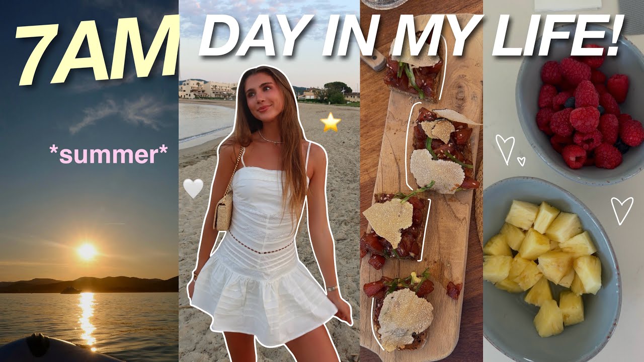 7AM SUMMER DAY IN MY LIFE in st tropez | summer maxxing, grwm, outfits, healthy!